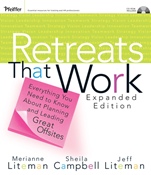 Retreats That Work: Everything You Need to Know About Planning and Leading Great Offsites - ISBN 9780787982751