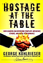 Hostage at the Table: How Leaders Can Overcome Conflict, Influence Others, and Raise Performance - ISBN 9780787983840