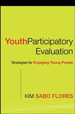 Youth Participatory Evaluation: Strategies for Engaging Young People - ISBN 9780787983925