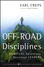 Off–Road Disciplines: Spiritual Adventures of Missional Leaders - ISBN 9780787985202