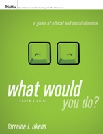 What Would You Do?: A Game of Ethical and Moral Dilemma Leaders Guide - ISBN 9780787985370