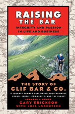 Raising the Bar: Integrity and Passion in Life and Business: The Story of Clif Bar Inc. - ISBN 9780787986711