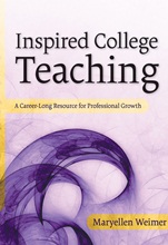 Inspired College Teaching: A Career–Long Resource for Professional Growth - ISBN 9780787987718