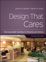 Design That Cares: Planning Health Facilities for Patients and Visitors - ISBN 9780787988111