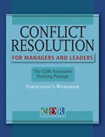 Conflict Resolution for Managers and Leaders: The CDR Associates Training Package Participants Workbook - ISBN 9780787988128