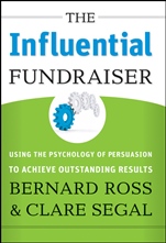 The Influential Fundraiser: Using the Psychology of Persuasion to Achieve Outstanding Results - ISBN 9780787994044