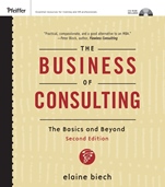 The Business of Consulting: The Basics and Beyond (CD–ROM Included) - ISBN 9780787994648