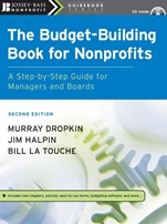 The Budget–Building Book for Nonprofits: A Step–by–Step Guide for Managers and Boards - ISBN 9780787996031