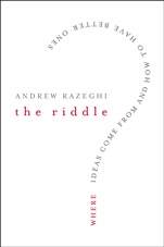 The Riddle: Where Ideas Come From and How to Have Better Ones - ISBN 9780787996321