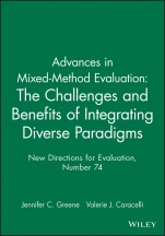 Advances in Mixed–Method Evaluation: The Challenges and Benefits of Integrating Diverse Paradigms: New Directions for Evaluation, Number 74 - ISBN 9780787998226