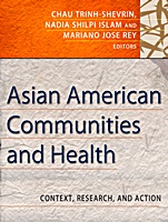 Asian American Communities and Health: Context, Research, Policy, and Action - ISBN 9780787998295
