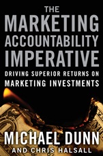The Marketing Accountability Imperative: Driving Superior Returns on Marketing Investments - ISBN 9780787998325