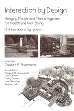 Interaction by Design: Bringing People and Plants Together for Health and Well–Being: An International Symposium - ISBN 9780813803234