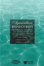 Aquaculture Biosecurity: Prevention, Control, and Eradication of Aquatic Animal Disease - ISBN 9780813805399