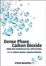 Dense Phase Carbon Dioxide: Food and Pharmaceutical Applications - ISBN 9780813806495