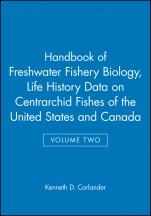 Handbook of Freshwater Fishery Biology: Life History Data on Centrarchid Fishes of the United States and Canada - ISBN 9780813806709