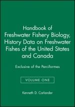 Handbook of Freshwater Fishery Biology: Life History Data on Freshwater Fishes of the United States and Canada, Exclusive of the Perciformes - ISBN 9780813807096