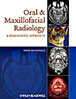 Oral and Maxillofacial Radiology: A Diagnostic Approach - ISBN 9780813814148
