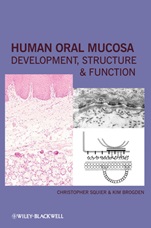 Human Oral Mucosa: Development, Structure and Function - ISBN 9780813814865