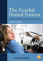 The Fearful Dental Patient: A Guide to Understanding and Managing - ISBN 9780813820842