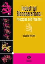 Industrial Bioseparations: Principles and Practice - ISBN 9780813820859