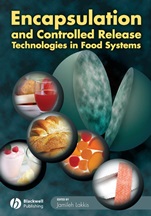 Encapsulation and Controlled Release Technologies in Food Systems - ISBN 9780813828558