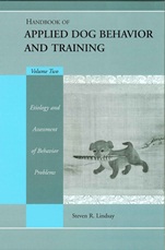 Handbook of Applied Dog Behavior and Training: Etiology and Assessment of Behavior Problems - ISBN 9780813828688