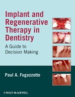 Implant and Regenerative Therapy in Dentistry: A Guide to Decision Making - ISBN 9780813829623