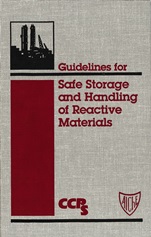 Guidelines for Safe Storage and Handling of Reactive Materials - ISBN 9780816906291