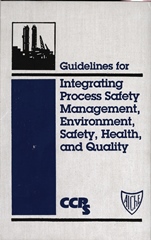 Guidelines for Integrating Process Safety Management, Environment, Safety, Health, and Quality - ISBN 9780816906833