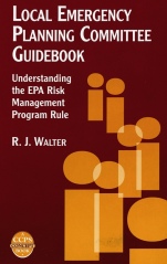 Local Emergency Planning Committee Guidebook: Understanding the EPA Risk Management Program Rule - ISBN 9780816907496