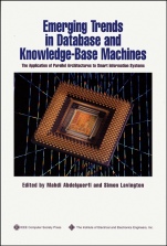 Emerging Trends in Database and Knowledge Based Machines: The Application of Parallel Architectures to Smart Information Systems - ISBN 9780818665523