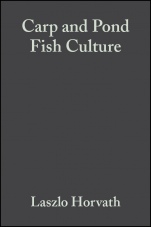 Carp and Pond Fish Culture: Including Chinese Herbivorous Species, Pike, Tench, Zander, Wels Catfish, Goldfish, African Catfish and Sterlet - ISBN 9780852382820