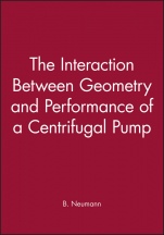 The Interaction Between Geometry and Performance of a Centrifugal Pump - ISBN 9780852987551