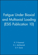 Fatigue Under Biaxial and Multiaxial Loading (ESIS Publication 10) - ISBN 9780852987704