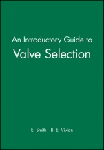 An Introductory Guide to Valve Selection - ISBN 9780852989142