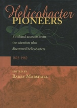 Helicobacter Pioneers: Firsthand Accounts from the Scientists who Discovered Helicobacters 1892 – 1982 - ISBN 9780867930351
