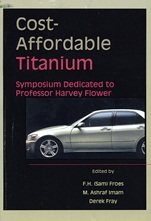 Cost–Affordable Titanium: Symposium Dedicated to Professor Harvey Flower - ISBN 9780873395601