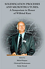 Solidification Processes and Microstructures: A Symposium in Honor of Wilfried Kurz - ISBN 9780873395724
