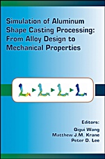 Simulation of Aluminum Shape Casting Processing: From Alloy Design to Mechanical Properties - ISBN 9780873396240