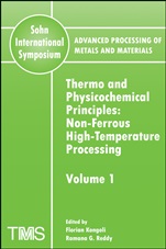 Advanced Processing of Metals and Materials (Sohn International Symposium): Nonferrous High Temperature Processing Thermo and Physicochemical Principles - ISBN 9780873396349