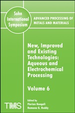 Advanced Processing of Metals and Materials (Sohn International Symposium): Aqueous and Electrochemical Processing New, Improved and Existing Technologies - ISBN 9780873396394