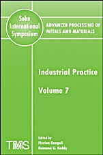 Advanced Processing of Metals and Materials (Sohn International Symposium): Industrial Practice - ISBN 9780873396400