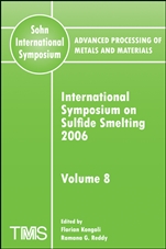 Advanced Processing of Metals and Materials (Sohn International Symposium): International Symposium on Sulfide Smelting 2006 - ISBN 9780873396417