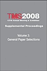 TMS 2008 137th Annual Meeting and Exhibition: Supplemental Proceedings General Paper Selections - ISBN 9780873397186