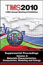 TMS 2010 139th Annual Meeting and Exhibition: Supplemental Proceedings Materials Characterization, Computation, Modeling and Energy - ISBN 9780873397520