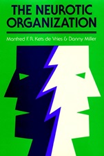 The Neurotic Organization: Diagnosing and Changing Counterproductive Styles of Management - ISBN 9780875896069