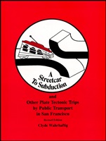 A Streetcar to Subduction and Other Plate Tectonic Trips by Public Transport in San Francisco - ISBN 9780875902340