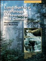 Land Surface Hydrology, Meteorology, and Climate: Observations and Modeling - ISBN 9780875903521