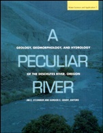A Peculiar River: Geology, Geomorphology, and Hydrology of the Deschutes River, Oregon - ISBN 9780875903569